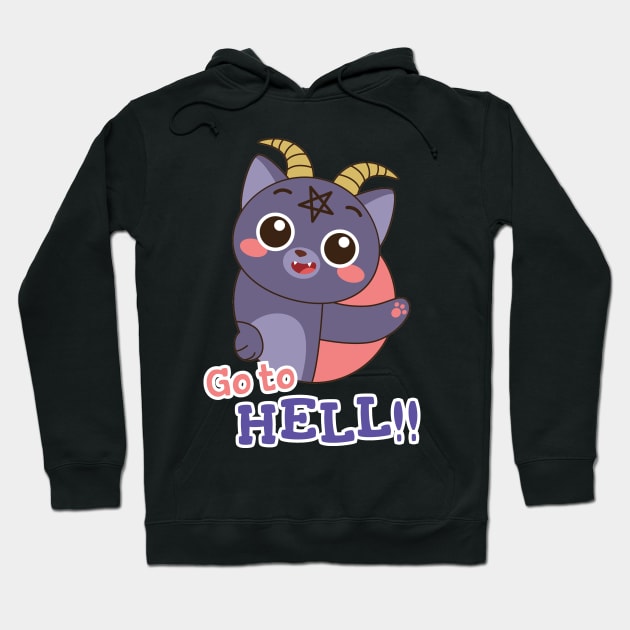 Cute Go To Hell Kitten Hoodie by SandiTyche